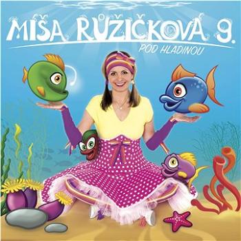 Růžičková Míša: Pod hladinou 9 - CD (RM912016)