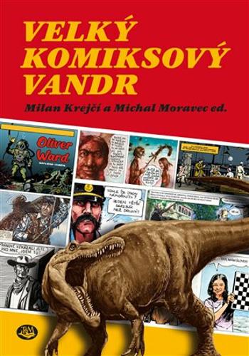 Velký komiksový vandr - Milan Krejčí, Michal Moravec