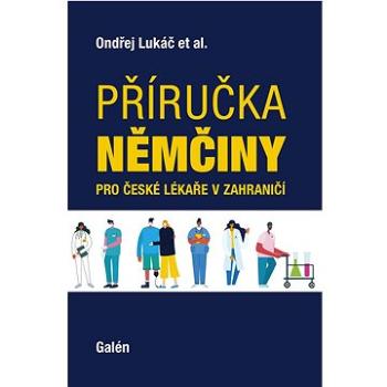 Příručka němčiny pro české lékaře v zahraničí (978-80-7492-644-0)