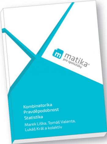 Kombinatorika, Statistika a Pravděpodobnost (učebnice) - Marek Liška, Tomáš Valenta, Lukáš Král