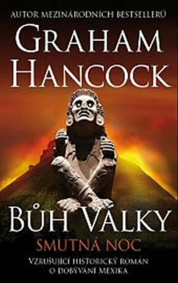 Bůh války 3 - Smutná noc - Graham Hancock