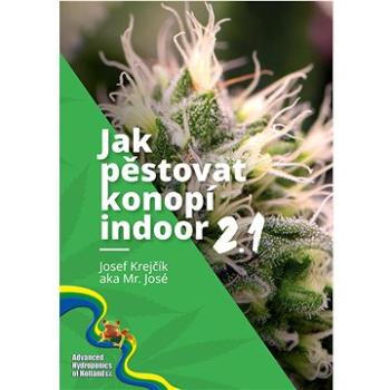 Jak pěstovat konopí indoor 2.1 (978-80-907143-6-6)