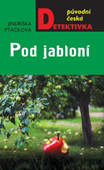 Pod jabloní - Jindřiška Ptáčková