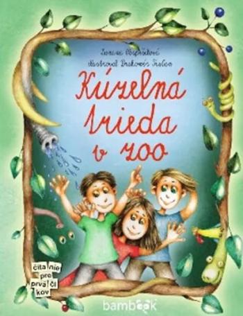 Kúzelná trieda v zoo - Zuzana Pospíšilová