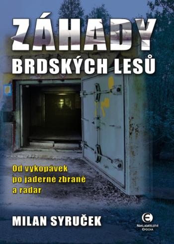 Záhady brdských lesů - Milan Syruček - e-kniha