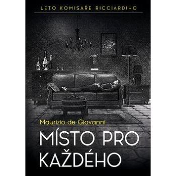 Místo pro každého: Léto komisaře Ricciardiho (978-80-7557-125-0)