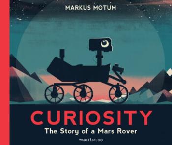 Curiosity: The Story of a Mars Rover - Motum Markus