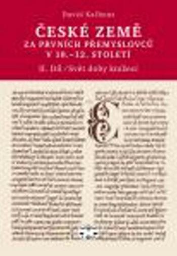 České země za prvních Přemyslovců v 10.-12. století, II. díl - David Kalhous