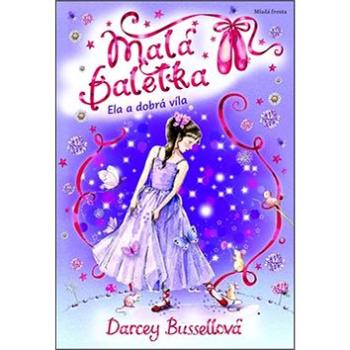 Malá baletka Ela a dobrá víla (978-80-204-3140-0)