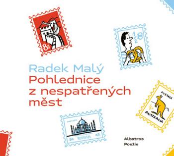 Pohlednice z nespatřených měst - Radek Malý