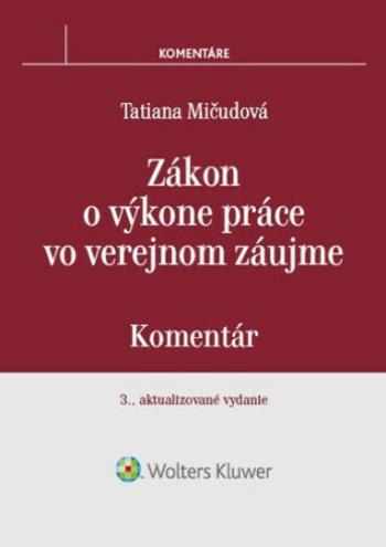 Zákon o výkone práce vo verejnom záujme - Tatiana Mičudová