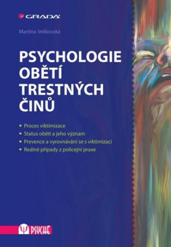 Psychologie obětí trestných činů - Martina Velikovská