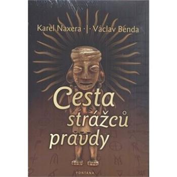 Cesta strážců pravdy (978-80-7336-650-6)