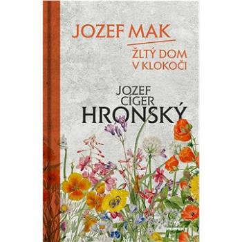 Jozef Mak Žltý dom v Klokoči (978-80-8226-058-1)