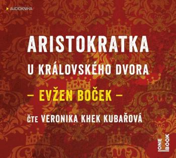 Aristokratka u královského dvora (MP3-CD) - audiokniha