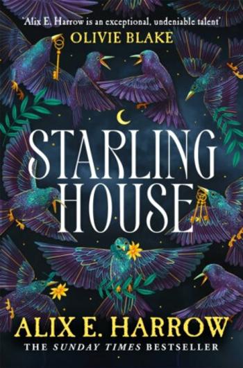 Starling House - Alix E. Harrowová