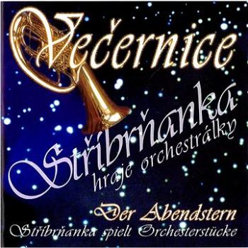 Stříbrňanka: Večernice - CD (410180-2)