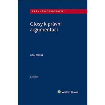 Glosy k právní argumentaci - 2. vydání (978-80-759-8803-4)