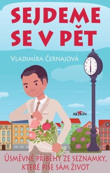 Sejdeme se v pět - Vladimíra Černajová - e-kniha