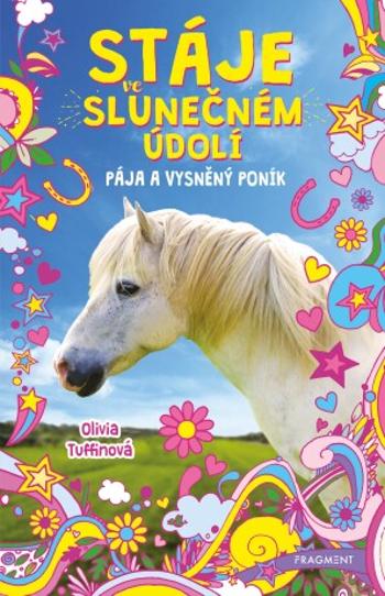 Stáje ve Slunečném údolí – Pája a vysněný poník - Olivia Tuffinová - e-kniha