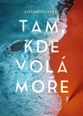 Tam, kde volá moře - Alexandra Synac - e-kniha