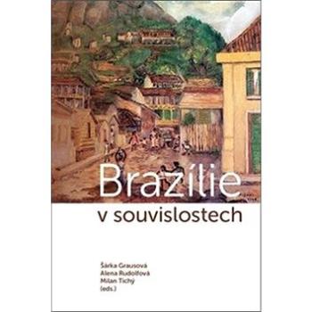 Brazílie v souvislostech (978-80-7465-306-3)