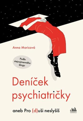 Deníček psychiatričky - Anna Moricová