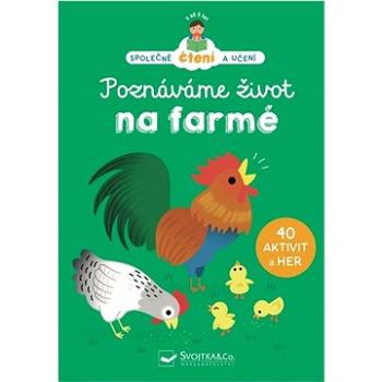 Poznáváme život na farmě (978-80-256-3154-6)