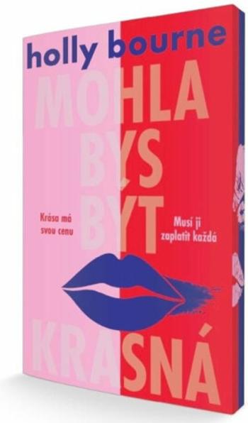 Mohla bys být krásná - Holly Bourneová