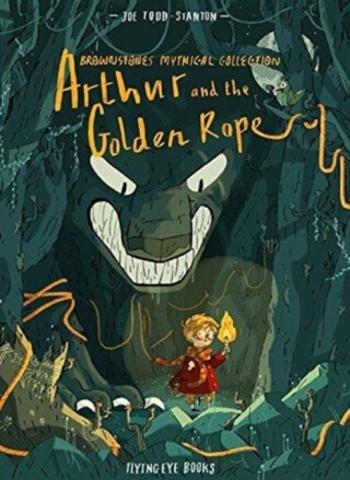 Arthur and the Golden Rope - Joe Todd-Stanton