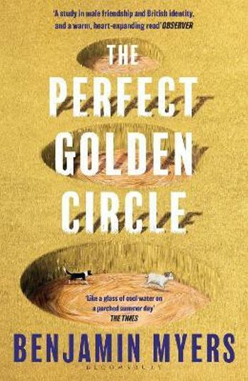 The Perfect Golden Circle - Benjamin Myers