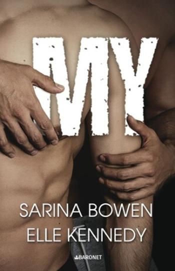 My - Elle Kennedy, Sarina Bowen