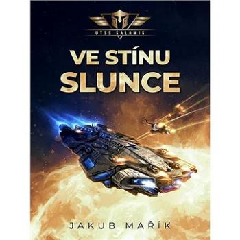 Ve stínu slunce (978-80-7588-171-7)