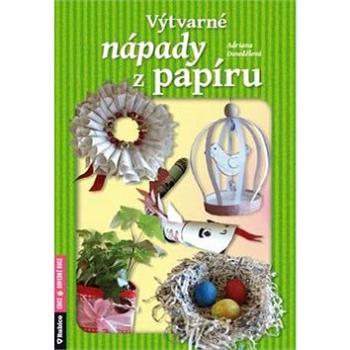 Výtvarné nápady z papíru (978-80-7346-195-9)