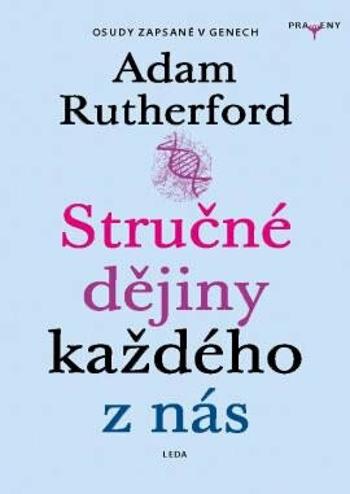 Stručné dějiny každého z nás - Adam Rutherford