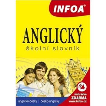 Anglický školní slovník: A-Č, Č-A (978-80-7240-761-3)