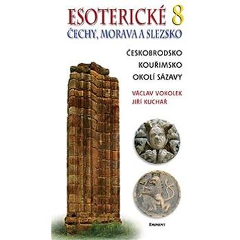 Esoterické Čechy, Morava a Slezska 8: Českobrodsko, Kouřimsko, okolí Sázavy (80-7281-345-5)