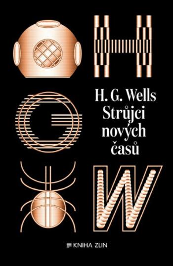 Strůjci nových časů: sebrané povídky H. G. Wellse - sv. II - H.G. Wells