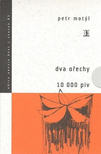 Dva ořechy/10 000 piv - Petr Motýl