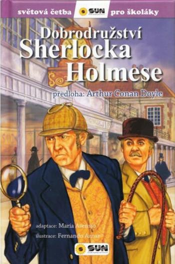 Dobrodružství Sherlocka Holmese - Sir Arthur Conan Doyle, María Asensio, Fernando Aznar