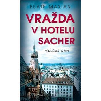 Vražda v hotelu Sacher (978-80-243-9452-7)