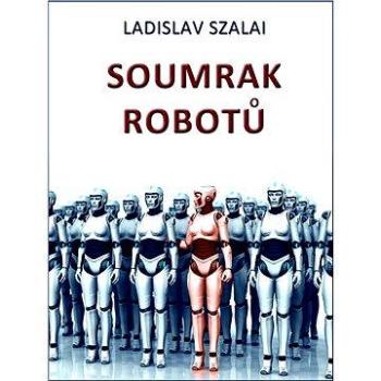 Soumrak robotů (999-00-000-5251-6)