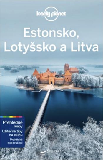 Estonsko, Lotyšsko a Litva - Lonely Planet - Ryan Ver Berkmoes