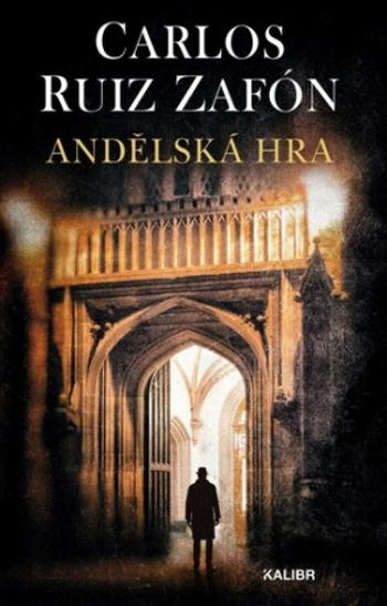 Andělská hra - Carlos Ruiz Zafón