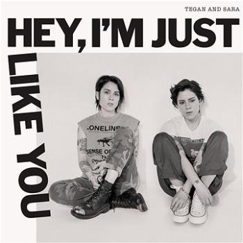 Tegan And Sara: Hey , I'm Just Like You - CD (9362489850)