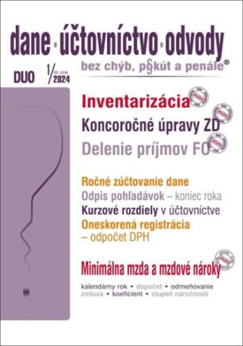 DUO 1/2024 – Dane, účtovnictvo, odvody bez chýb, pokút a penále - Anton Kolembus, Ján Mintál, Ladislav Hrtánek, Miroslava Brnová, Jarmila Strählová