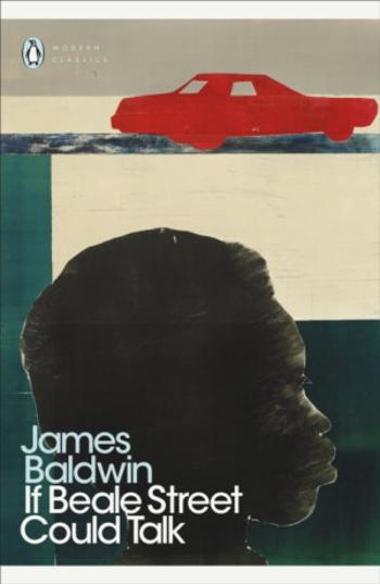 If Beale Street Could Talk - James Baldwin