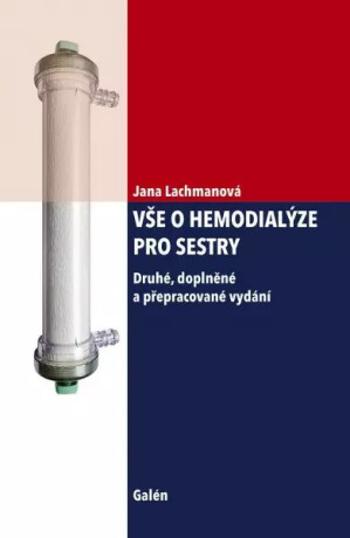 Vše o hemodialýze pro sestry - Jana Lachmanová