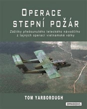 Operace Stepní požár - Tom Yarborough