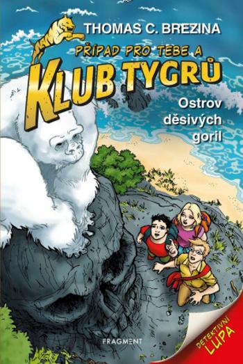 Klub Tygrů Ostrov děsivých goril - Thomas C. Brezina